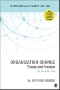 Organization Change: Theory and Practice