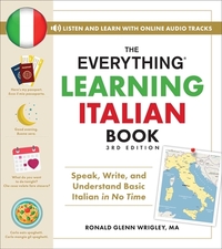 The Everything Learning Italian Book, 3rd Edition