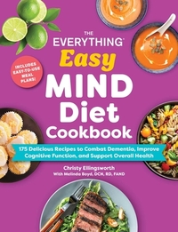 The Everything Easy MIND Diet Cookbook