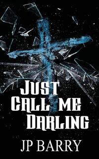 Just Call Me Darling