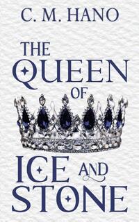The Queen of Ice & Stone