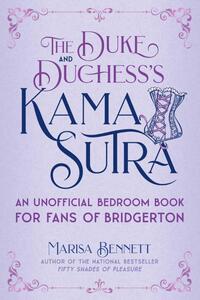 The Duke and Duchess's Kama Sutra