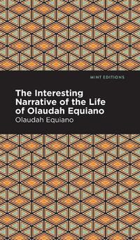 The Interesting Narrative of the Life of Olaudah Equiano