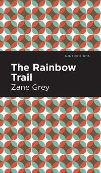 The Rainbow Trail