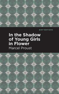 In the Shadow of Young Girls in Flower