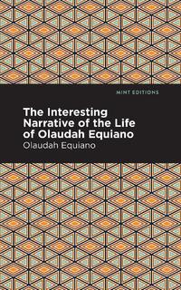 The Interesting Narrative of the Life of Olaudah Equiano