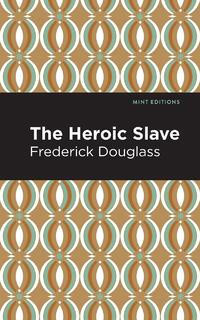 The Heroic Slave