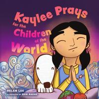 Kaylee Prays for the Children of the World