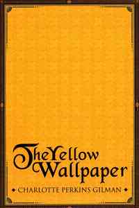 The Yellow Wallpaper