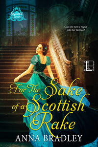 For the Sake of a Scottish Rake: A Friends to Lovers Highlander Romance