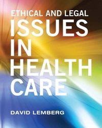Ethical and Legal Issues in Healthcare
