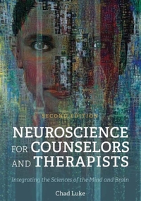 Neuroscience for Counselors and Therapists