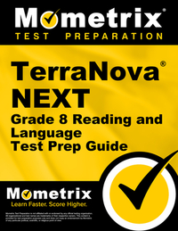Terranova Next Grade 8 Reading and Language Test Prep Guide: Review, Practice Tests, and Step-By-Step Video Tutorials