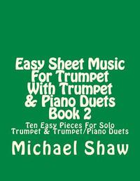 Easy Sheet Music For Trumpet With Trumpet & Piano Duets Book 2