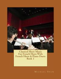 Classical Sheet Music For French Horn With French Horn & Piano Duets Book 1