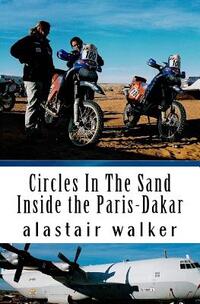 Circles In The Sand: Inside the Paris-Dakar Rally