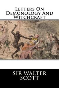 Letters On Demonology And Witchcraft