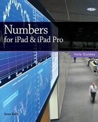 Numbers for iPad & iPad Pro (Vole Guides)