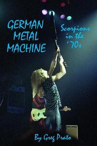 German Metal Machine: Scorpions in the '70s