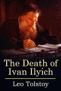 The Death of Ivan Ilyich: (Mockingbird Classics Deluxe Edition)