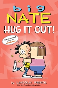 Big Nate: Hug It Out!: Volume 21
