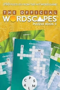 The Official Wordscapes Puzzle Book Volume 3