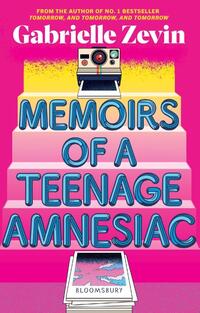 Memoirs of a Teenage Amnesiac