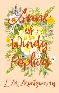Anne of Windy Poplars