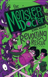 The Monster Doctor: Revolting Rescue