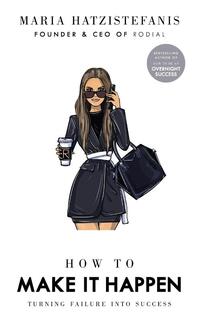 How to Make it Happen