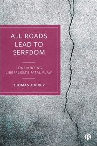All Roads Lead to Serfdom