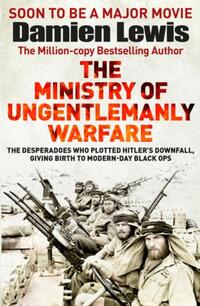 The Ministry of Ungentlemanly Warfare, now a Major Guy Ritchie Film
