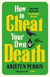 How to Cheat Your Own Death