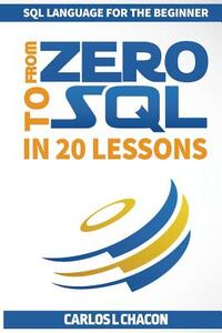 From Zero To SQL In 20 Lessons: SQL Language For The Beginner
