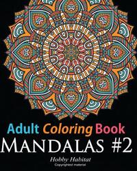 Adult Coloring Book: Mandala #2: Coloring Book for Grownups Featuring 45 Beautiful Mandala Patterns