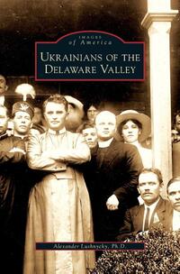 Ukrainians of the Delaware Valley