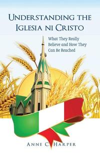Understanding the Iglesia Ni Cristo