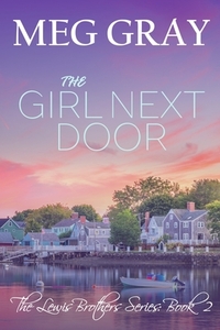 The Girl Next Door: A City Streets, Country Roads Novel
