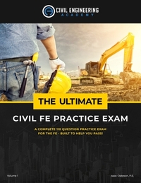 The Ultimate Civil FE Practice Exam