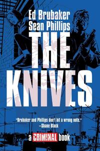 The Knives: A Criminal Book HC