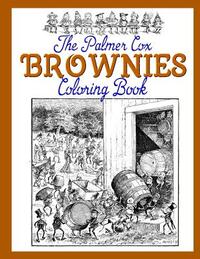The Palmer Cox BROWNIES Coloring Book