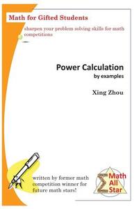 Power Calculation by Examples: Math for Gifted Students