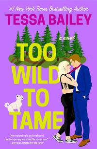 Bailey, T: Too Wild to Tame