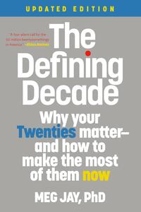 The Defining Decade (Revised)