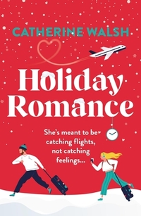 Walsh, C: Holiday Romance
