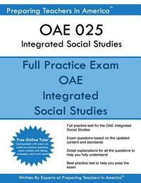 OAE 025 Integrated Social Studies: OAE 025 Integrated Social Studies Ohio Assessments for Educators