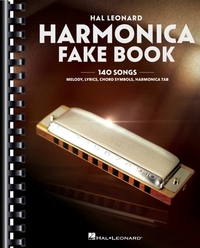 Harmonica Fake Book: 140 Songs with Accurate Transcriptions