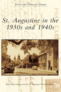 St. Augustine in the 1930s and 1940s