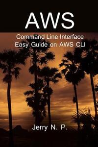 AWS Command Line Interface: Easy Guide on AWS CLI