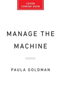 Manage the Machine: How to Harness Human-AI Collaboration at Work